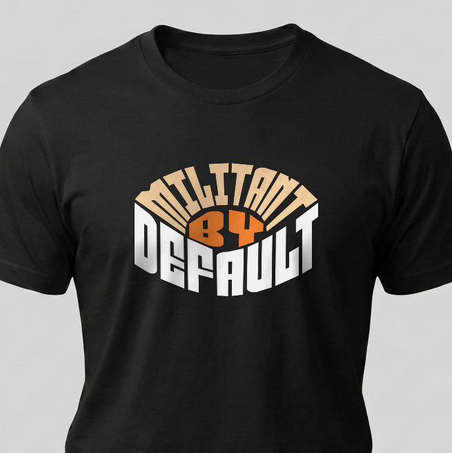 Militant By Default — Mindset Collection
